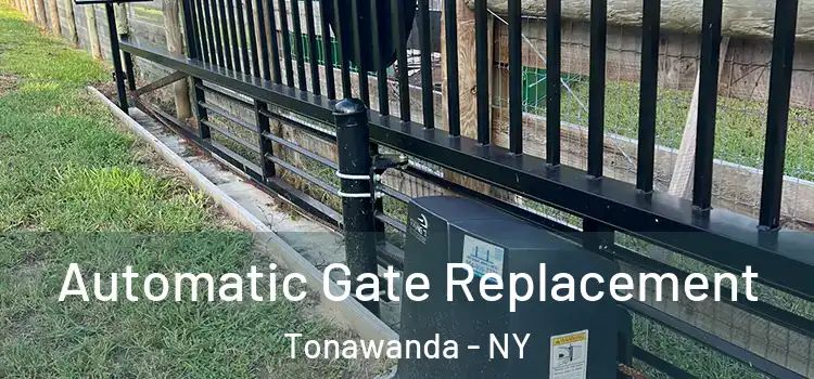 Automatic Gate Replacement Tonawanda - NY