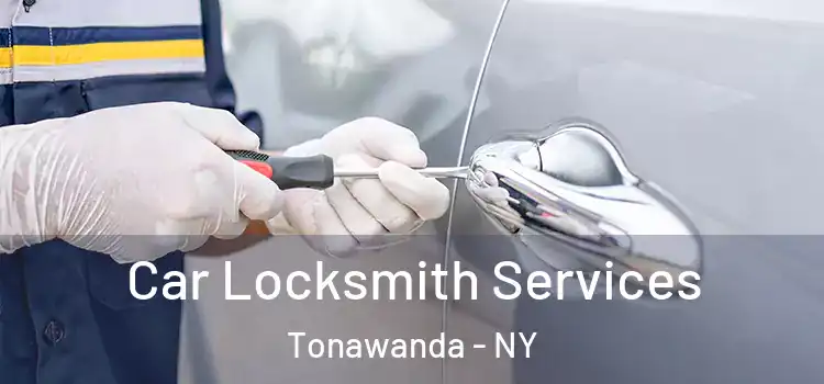 Car Locksmith Services Tonawanda - NY