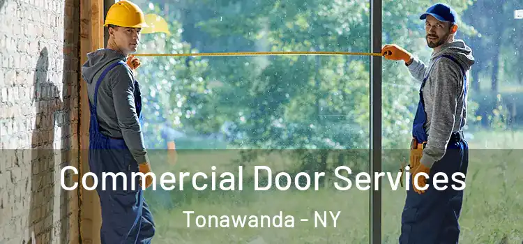 Commercial Door Services Tonawanda - NY
