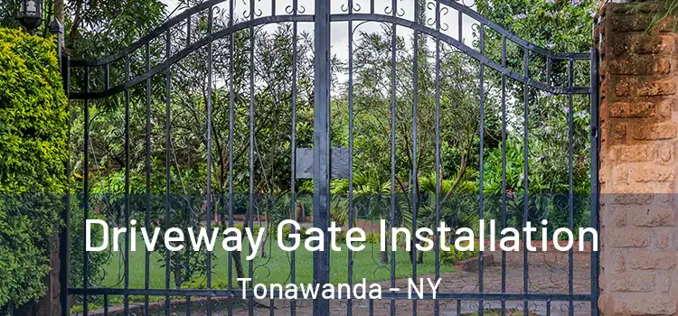  Driveway Gate Installation Tonawanda - NY