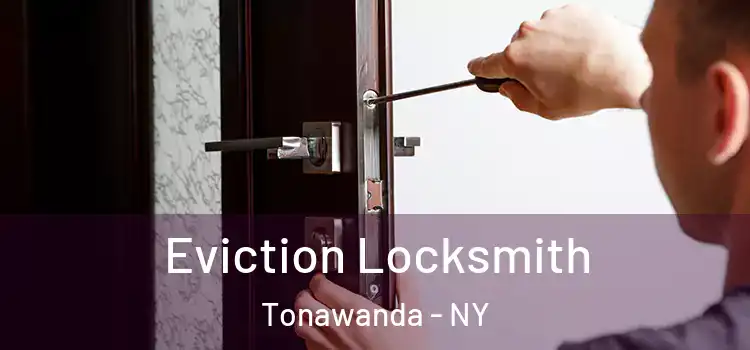 Eviction Locksmith Tonawanda - NY