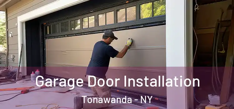  Garage Door Installation Tonawanda - NY