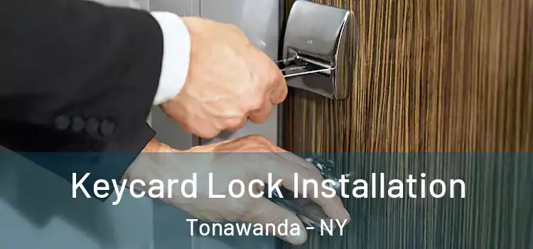 Keycard Lock Installation Tonawanda - NY