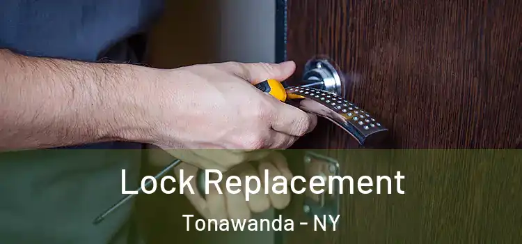 Lock Replacement Tonawanda - NY