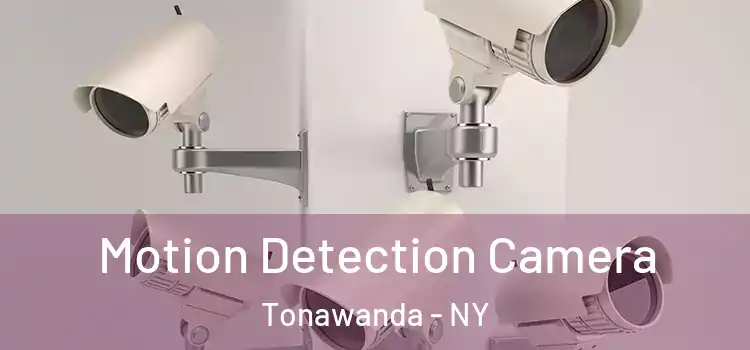  Motion Detection Camera Tonawanda - NY