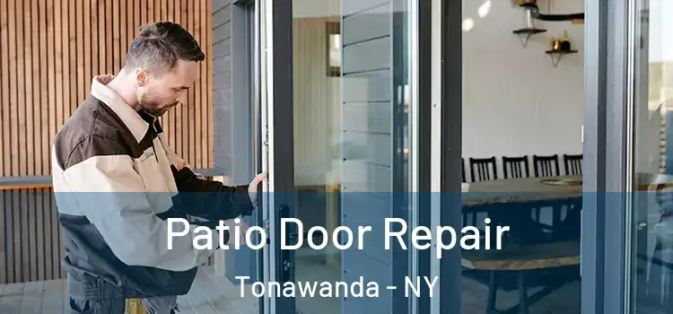 Patio Door Repair Tonawanda - NY