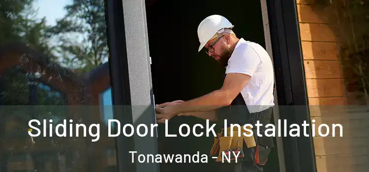Sliding Door Lock Installation Tonawanda - NY